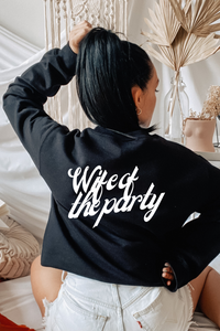 Wife of the Party Sweatshirt